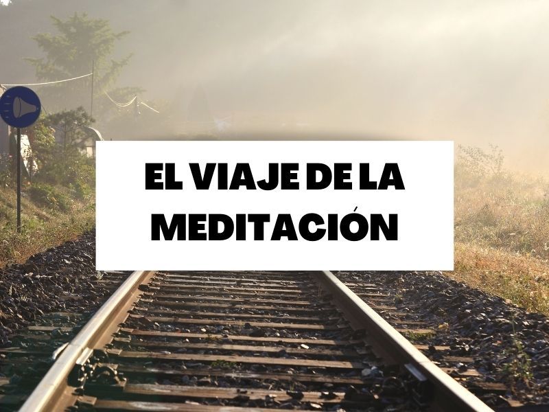 Descubre el viaje de la meditación