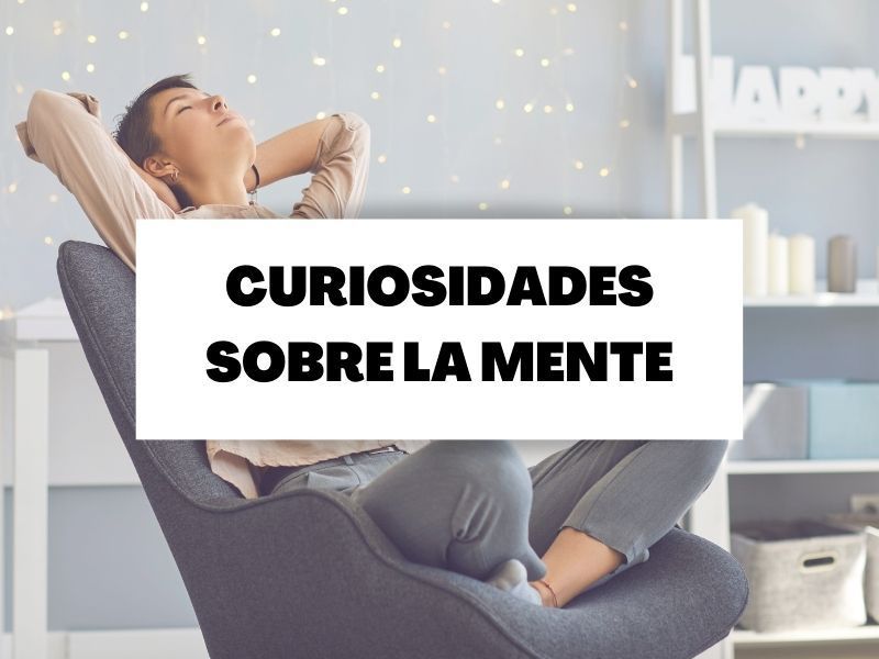 Curiosidades de la mente que posiblemente no sabías